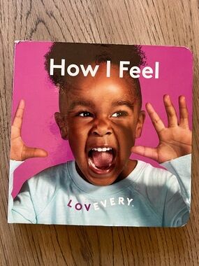 LOVEVERY: How I Feel Board Book
